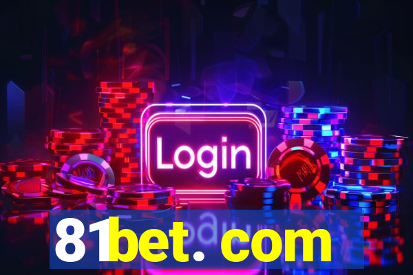 81bet. com